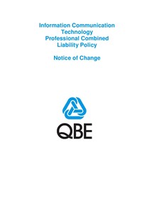ARCHIVED - NJPV250518 QBE Information Communication Technology Professional Combined Liability Notice of Change