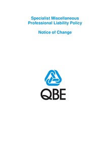 ARCHIVED - NJPJ250518 QBE Specialist Miscellaneous Professional Liability Notice of Change