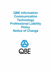 ARCHIVED - NJPW060819 QBE Information Communication Technology Professional Liability Policy   Notice of Change