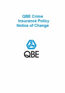 ARCHIVED - NCRS040919 QBE Crime Insurance Policy  Notice of Change