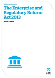 QBE Issues Forum - The Enterprise and Regulatory Reform Act 2013 (PDF 2.4Mb) 