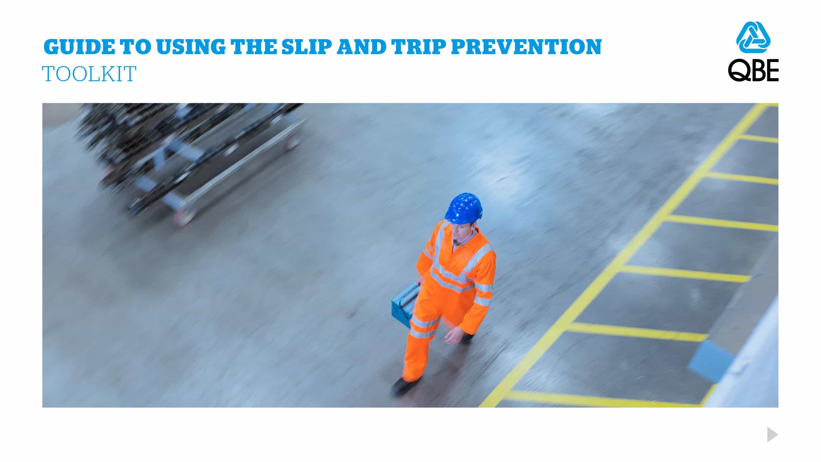 Risk in practice slips trips and falls toolkit QBE European Operations