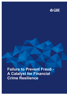 Failure to Prevent Fraud - A Catalyst for Financial Crime Resilience