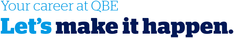 Your career at QBE, Let's make it happen.