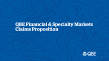 Financial & Specialty Markets Claims Proposition